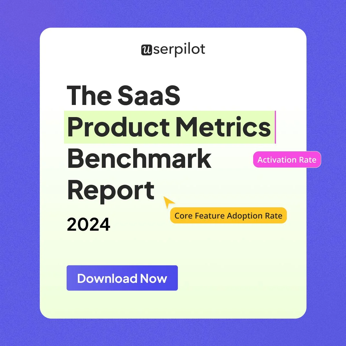 View the SaaS Product Metrics Benchmark Report