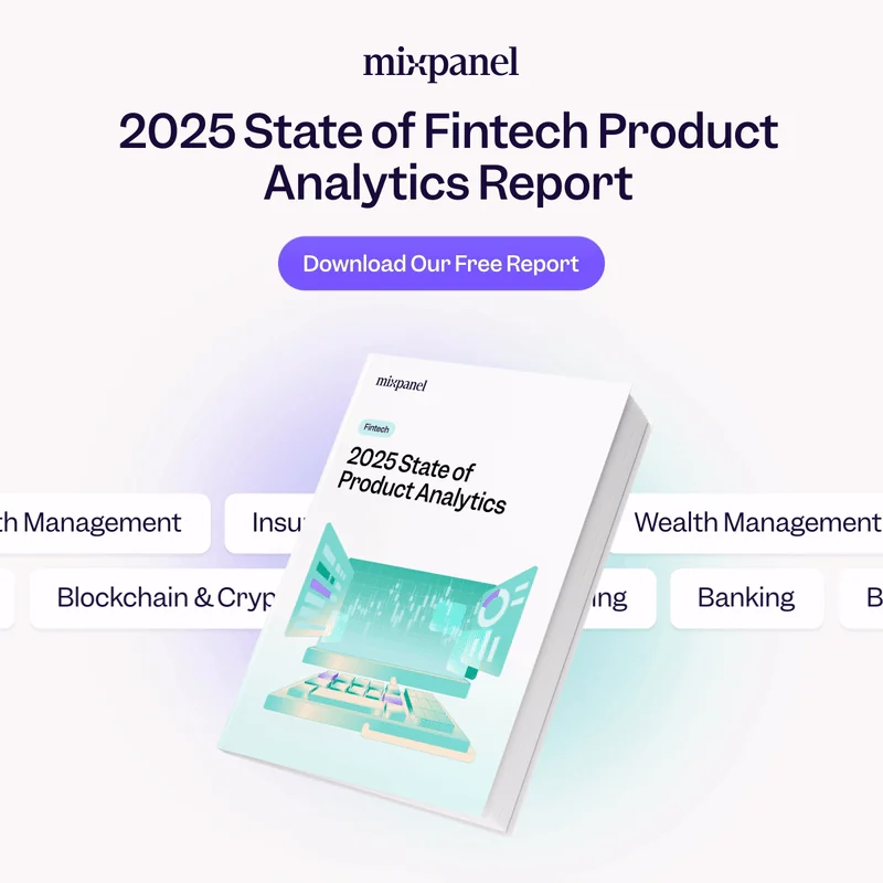 State of Fintech Product Analytics Report 2025 - Download 👉