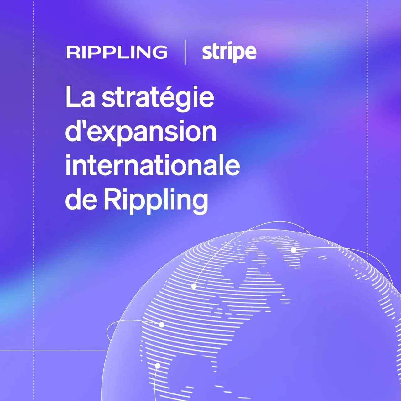 Découvrez la stratégie de Rippling